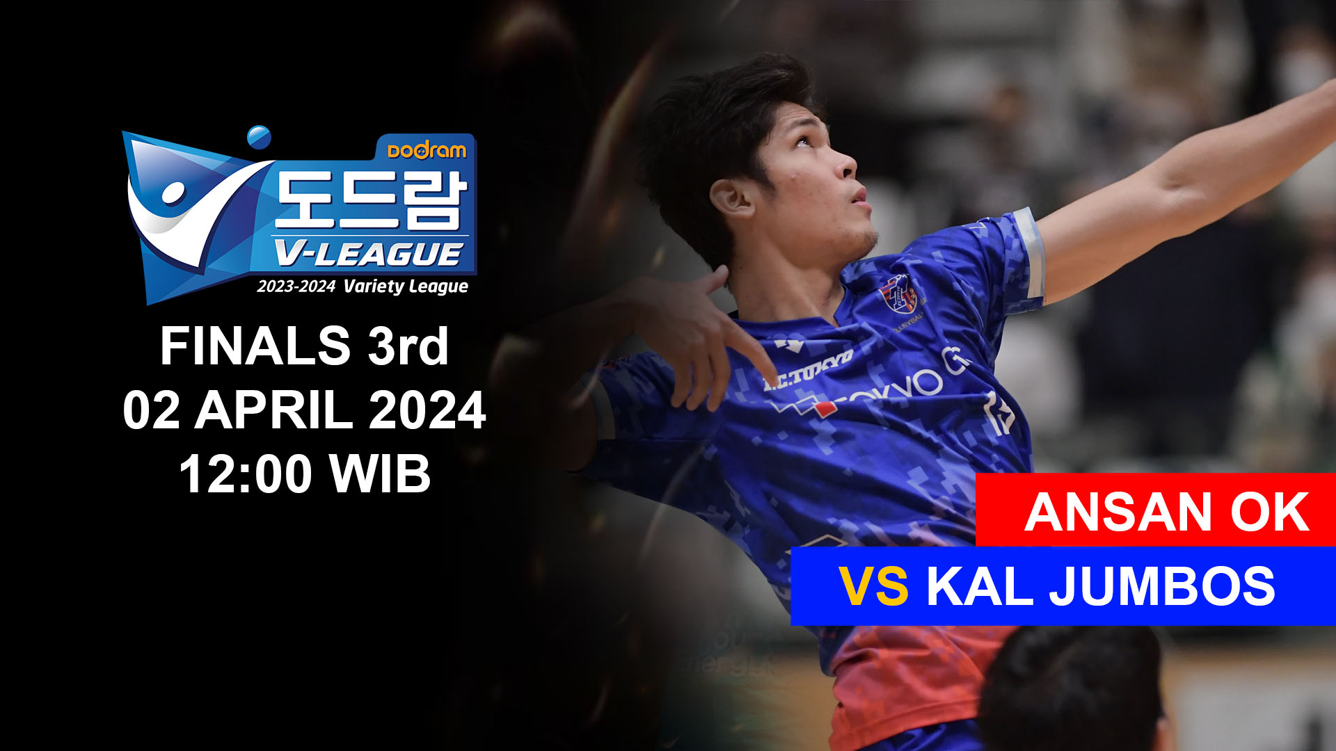 Semi Finals 3rd V-League: Ansan OK VS KAL Jumbos (02/04/2024)